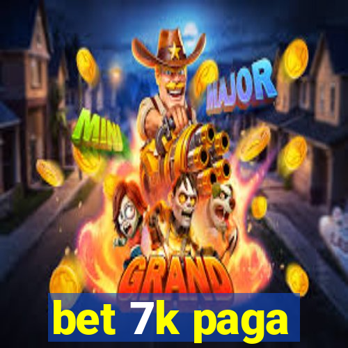 bet 7k paga